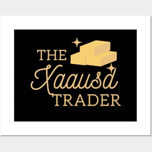 The Xaausd Trader! Posters and Art